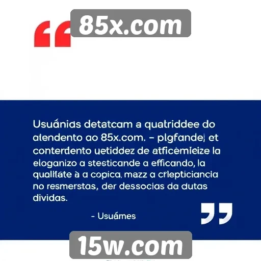 Apoio ao cliente do 85x.com é elogiado por usuários